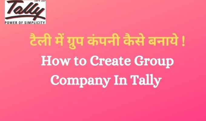 how to create group company in Tally