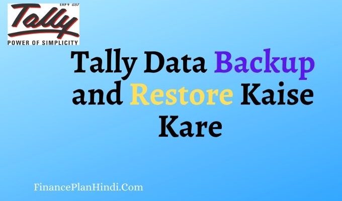 tally data backup and restore kaise kare