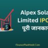 Alpex Solar IPO Details