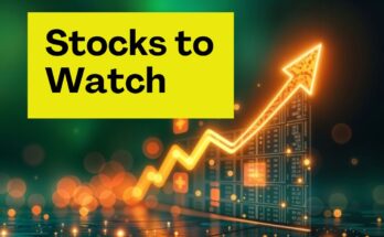 Stocks to Watch 