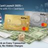 New credit card launch 2025